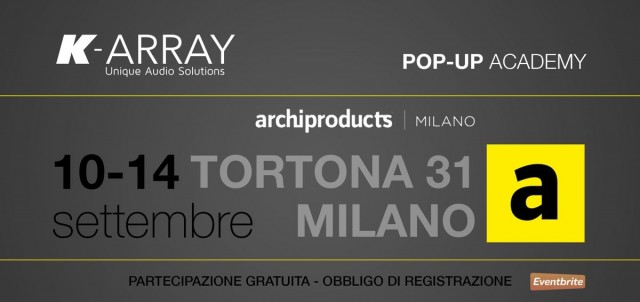 Pop-Up Academy @ Archiproducts Milano – Esperienza Audio Pop-Up Academy @ Archiproducts Milano – Esperienza Audio