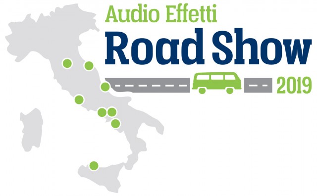 Audio Effetti Road Show 2019