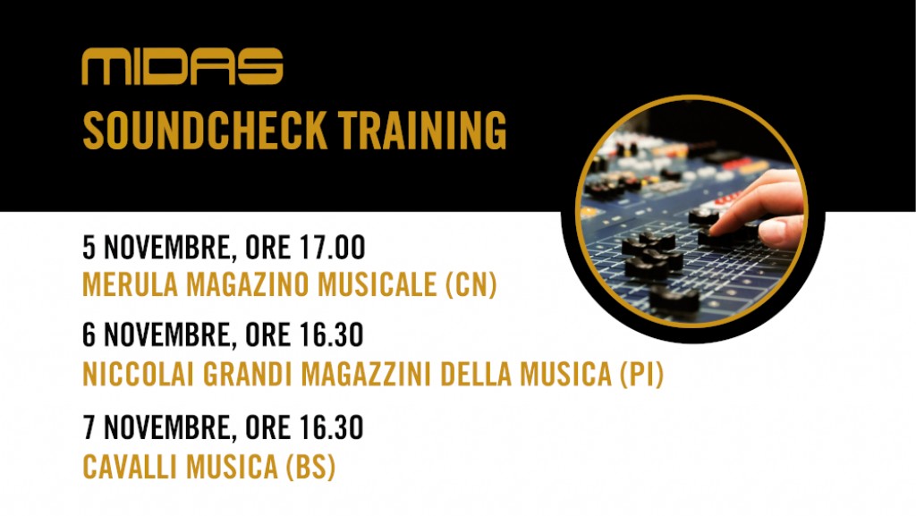 Nuovi appuntamenti con Midas Soundcheck Training Nuovi appuntamenti con Midas Soundcheck Training