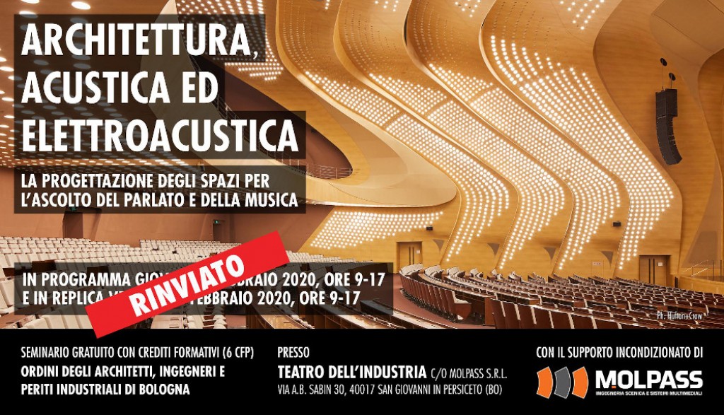 RINVIATO - Seminario Architettura, Acustica ed Elettroacustica del 27-28 febbraio RINVIATO - Seminario Architettura, Acustica ed Elettroacustica del 27-28 febbraio