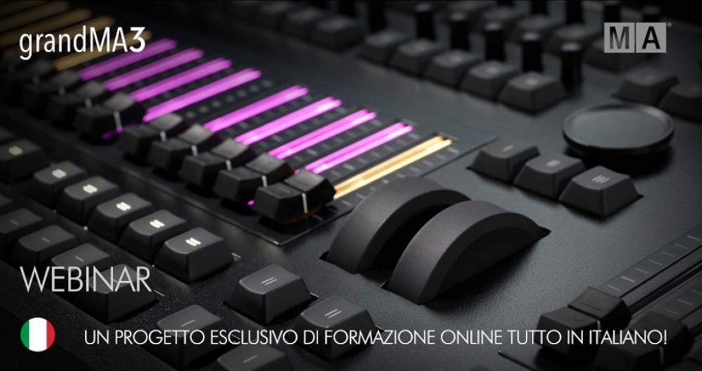 Webinar grandMA3 - Ultimi posti disponibili per giugno Webinar grandMA3 - Ultimi posti disponibili per giugno