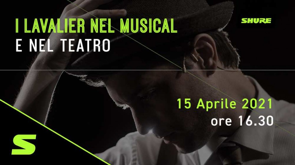 Webinar: I Lavalier nel Musical e nel Teatro Webinar: I Lavalier nel Musical e nel Teatro