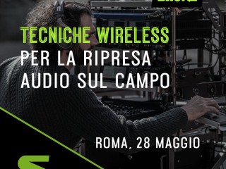 Masterclass Tecniche Wireless Per La Ripresa Audio Sul Campo