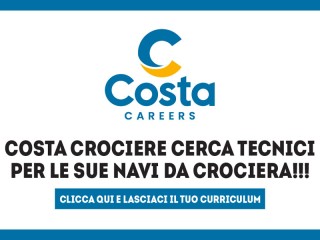 Costa Crociere cerca tecnici
