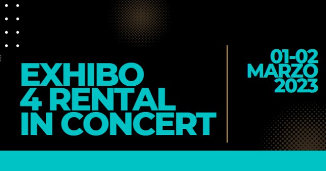 Il concerto di Exhibo 4 Rental Il concerto di Exhibo 4 Rental