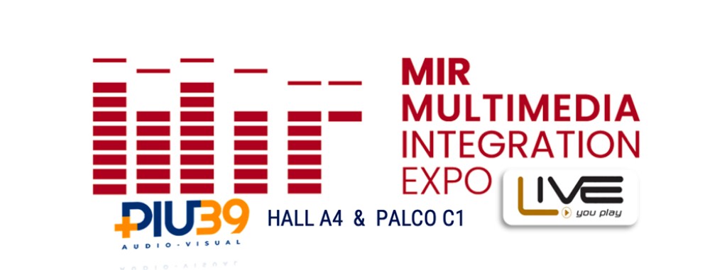PIÙ39 protagonista al MIR – Multimedia Integration Expo 2026 PIÙ39 protagonista al MIR – Multimedia Integration Expo 2026