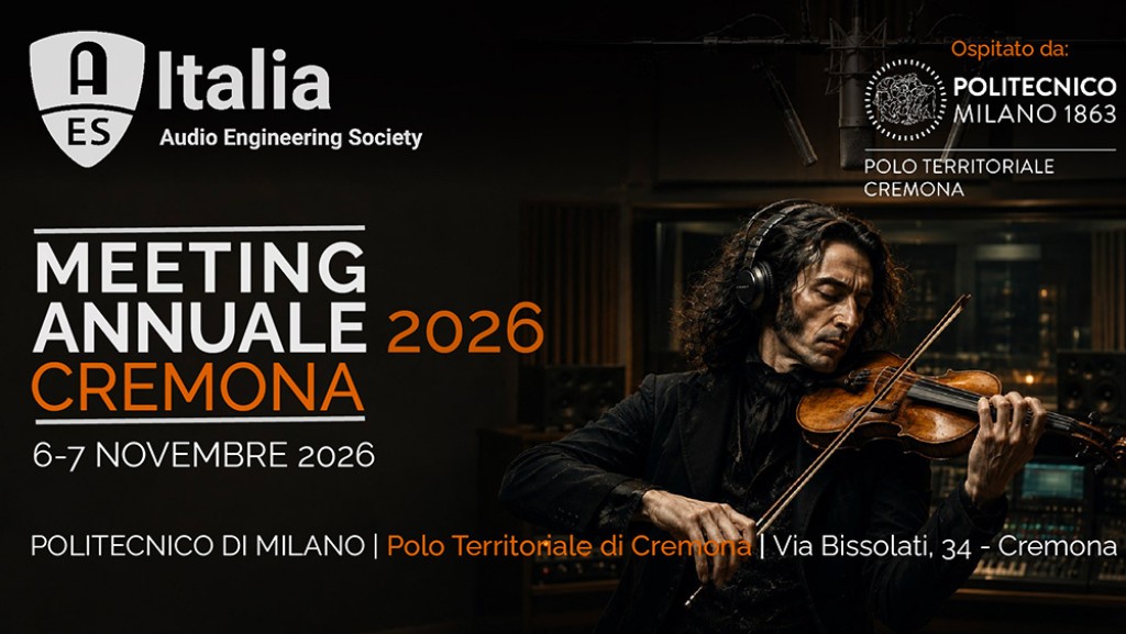 AES Italia: il Meeting Annuale 2026 a Cremona il 6 e 7 novembre AES Italia: il Meeting Annuale 2026 a Cremona il 6 e 7 novembre