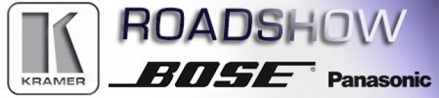 Roadshow Kramer, Bose, Panasonic Roadshow Kramer, Bose, Panasonic